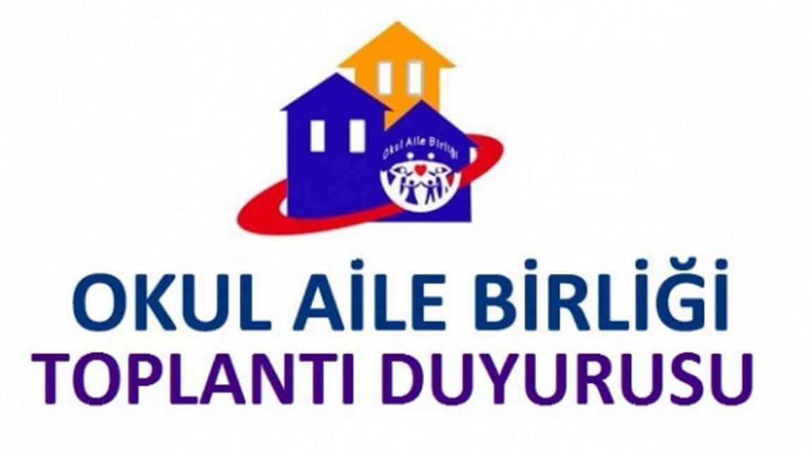 OKUL AİLE BİRLİĞİ GENEL KURULUMUZ YAPILACAKTIR