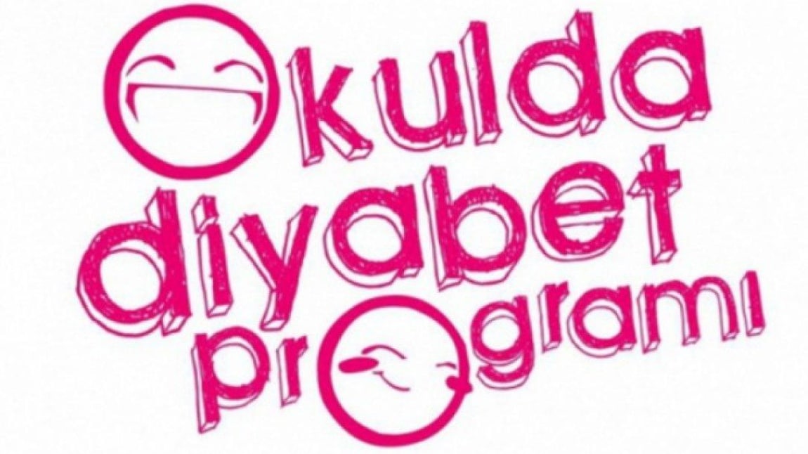 OKULDA DİYEBET PROGRAMI